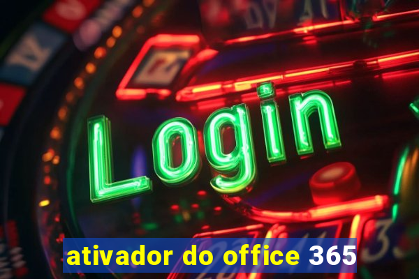 ativador do office 365